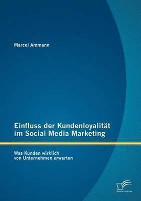 Einfluss der Kundenloyalität im Social Media Marketing