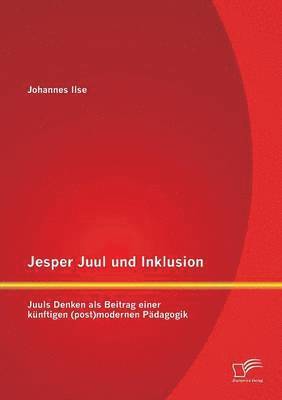 bokomslag Jesper Juul und Inklusion