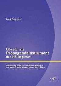 bokomslag Literatur als Propagandainstrument des NS-Regimes