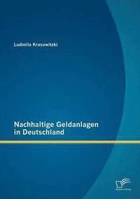 bokomslag Nachhaltige Geldanlagen in Deutschland