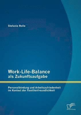 bokomslag Work-Life-Balance als Zukunftsaufgabe