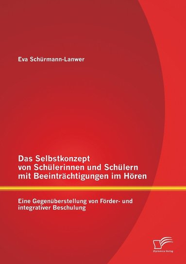 bokomslag Das Selbstkonzept von Schlerinnen und Schlern mit Beeintrchtigungen im Hren