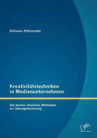 bokomslag Kreativitätstechniken in Medienunternehmen