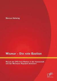 bokomslag Wismar - Die rote Bastion