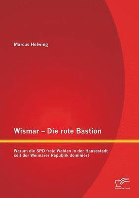Wismar - Die rote Bastion 1