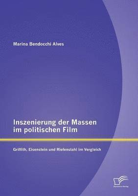 bokomslag Inszenierung der Massen im politischen Film