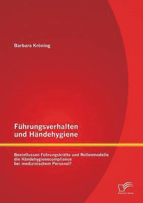 Fhrungsverhalten und Hndehygiene 1