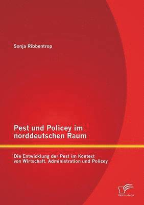 bokomslag Pest und Policey im norddeutschen Raum