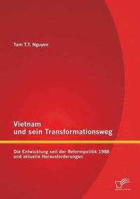 bokomslag Vietnam und sein Transformationsweg