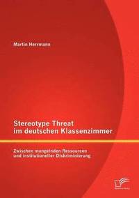 bokomslag Stereotype Threat im deutschen Klassenzimmer