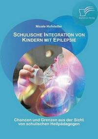 bokomslag Schulische Integration von Kindern mit Epilepsie