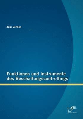 bokomslag Funktionen und Instrumente des Beschaffungscontrollings