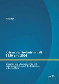 bokomslag Krisen der Weltwirtschaft 1929 und 2008