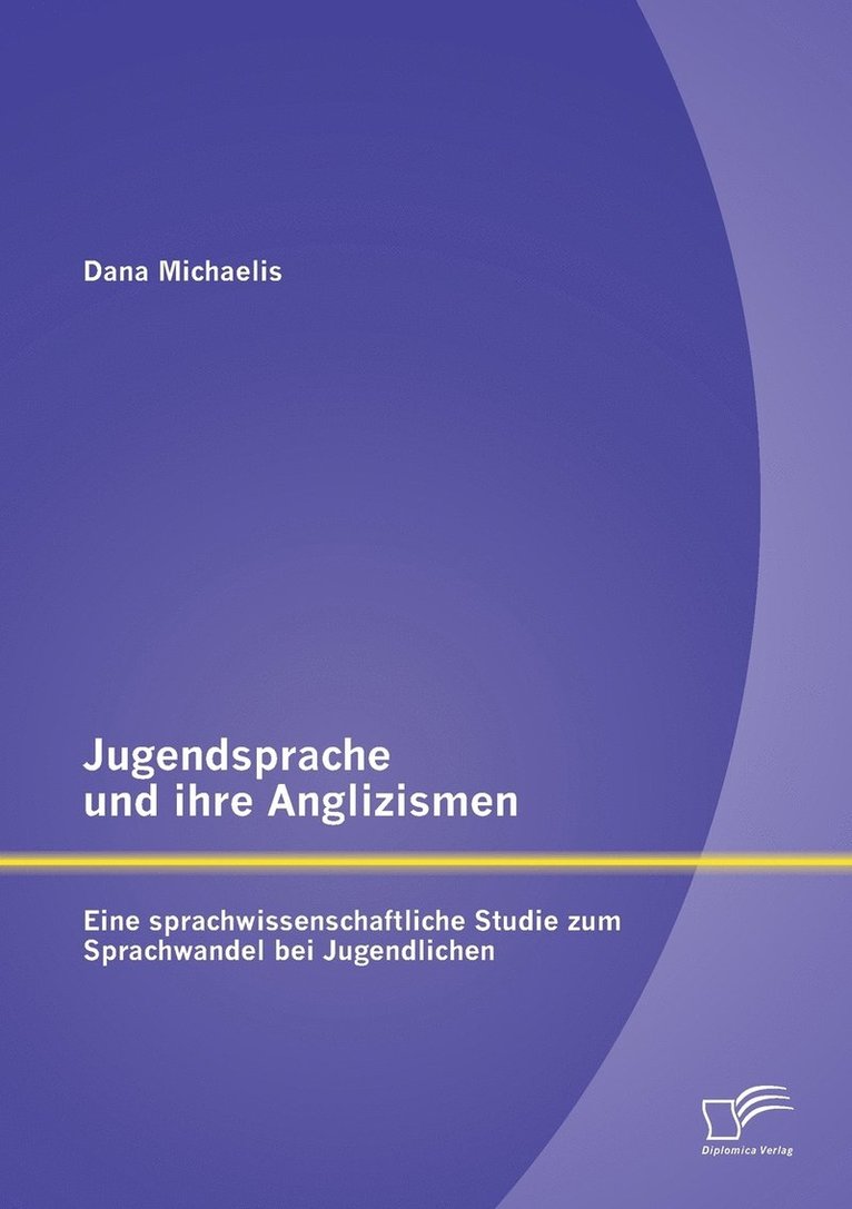 Jugendsprache und ihre Anglizismen 1