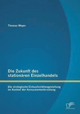 Die Zukunft des stationren Einzelhandels 1