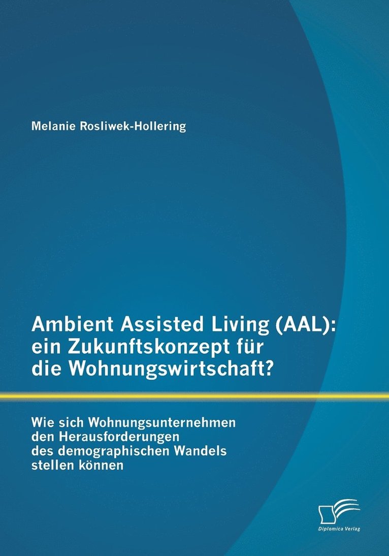 Ambient Assisted Living (AAL) 1