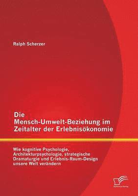 bokomslag Mensch-Umwelt-Beziehung im Zeitalter der Erlebnisökonomie