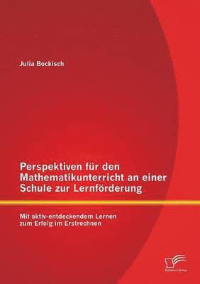 bokomslag Perspektiven fr den Mathematikunterricht an einer Schule zur Lernfrderung