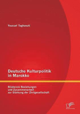 Deutsche Kulturpolitik in Marokko 1