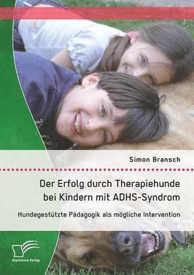 Der Erfolg durch Therapiehunde bei Kindern mit ADHS-Syndrom 1