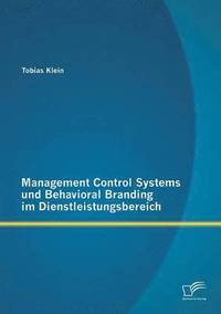 bokomslag Management Control Systems und Behavioral Branding im Dienstleistungsbereich