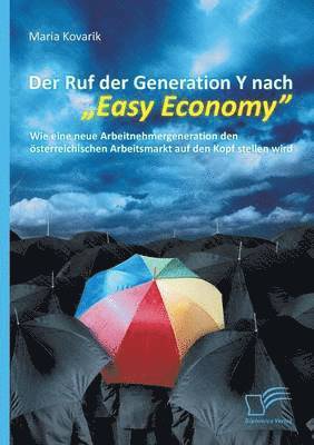 bokomslag Der Ruf der Generation Y nach Easy Economy