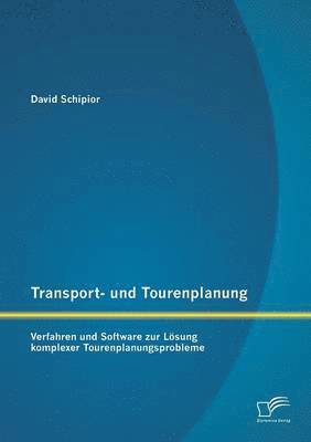 David Schipior - Transport- und Tourenplanung, Häftad