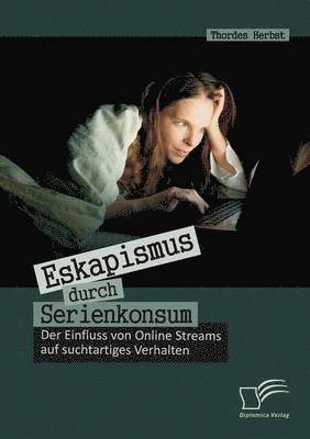 bokomslag Eskapismus durch Serienkonsum