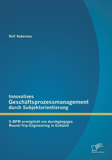 bokomslag Innovatives Geschaftsprozessmanagement durch Subjektorientierung