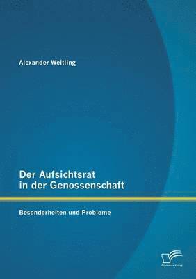 bokomslag Der Aufsichtsrat in der Genossenschaft