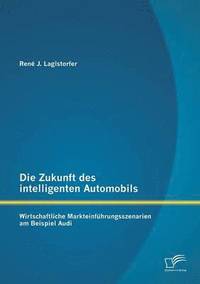 bokomslag Die Zukunft des intelligenten Automobils