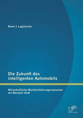 bokomslag Die Zukunft des intelligenten Automobils