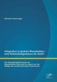 bokomslag Integration in globale Warenketten - eine Entwicklungschance fur Haiti?