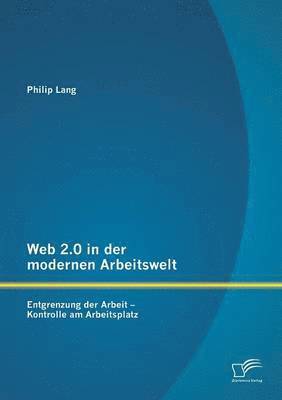 Philip Lang - Web 2.0 in der modernen Arbeitswelt, Häftad