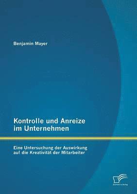 Kontrolle und Anreize im Unternehmen