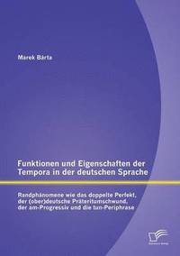 bokomslag Funktionen und Eigenschaften der Tempora in der deutschen Sprache