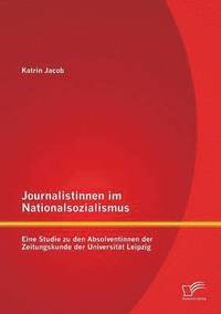 bokomslag Journalistinnen im Nationalsozialismus