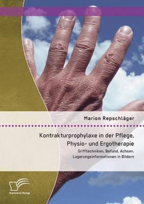 bokomslag Kontrakturprophylaxe in der Pflege, Physio- und Ergotherapie