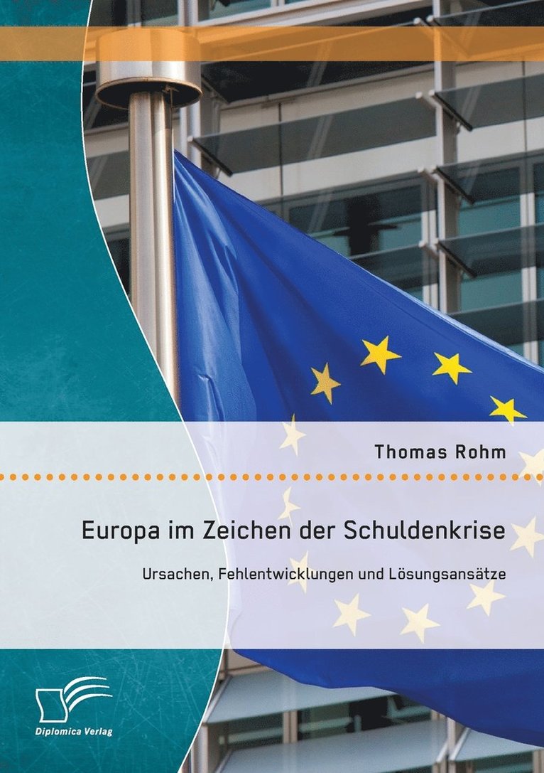 Thomas Rohm - Europa im Zeichen der Schuldenkrise, Häftad