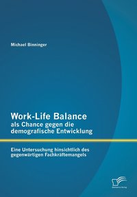 bokomslag Work-Life Balance als Chance gegen die demografische Entwicklung