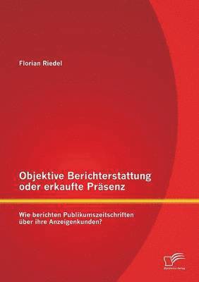 Objektive Berichterstattung oder erkaufte Prsenz 1