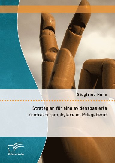 bokomslag Strategien für eine evidenzbasierte Kontrakturprophylaxe im Pflegeberuf
