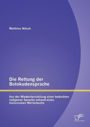 bokomslag Die Rettung der Botokudensprache