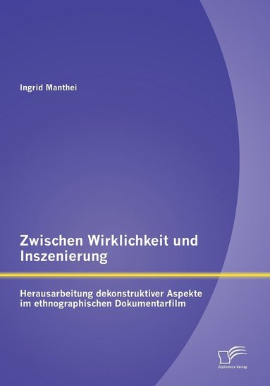 bokomslag Zwischen Wirklichkeit und Inszenierung