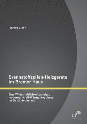 Brennstoffzellen-Heizgerte im Bremer Haus 1