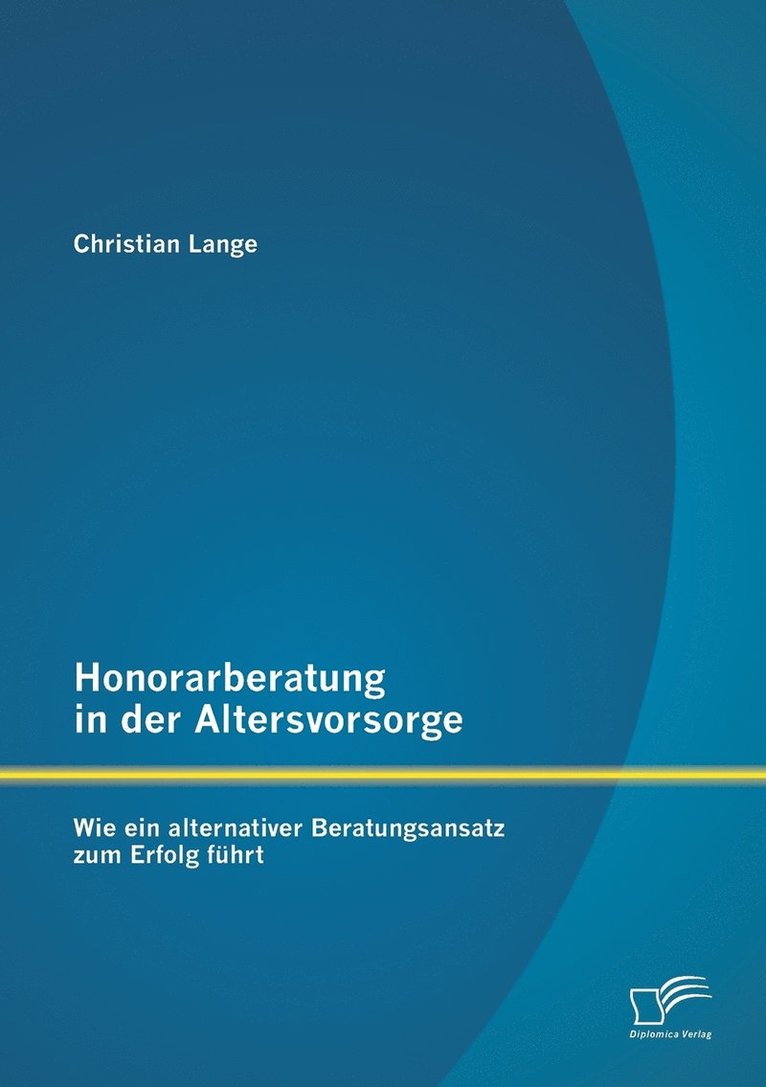 Honorarberatung in der Altersvorsorge 1