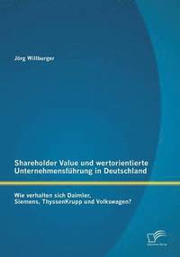 bokomslag Shareholder Value und wertorientierte Unternehmensfhrung in Deutschland