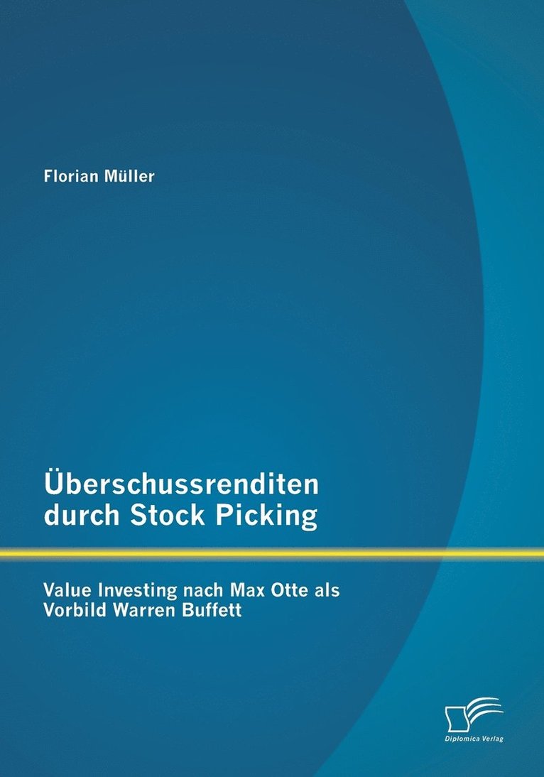 Florian Muller, Florian Müller - Überschussrenditen durch Stock Picking, Häftad
