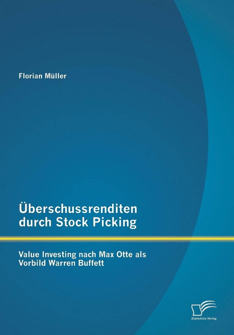 berschussrenditen durch Stock Picking 1