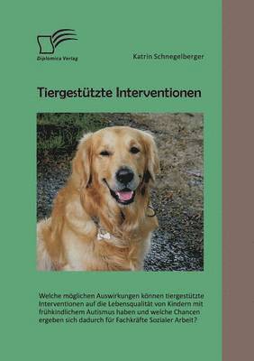 Katrin Schnegelberger - Tiergestützte Interventionen, Häftad